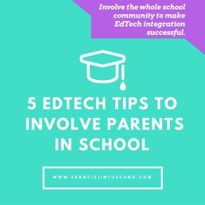 5 EdTech Tips to Empower and Involve Parents in School